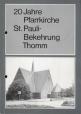 20 jahre pfarrkirche
st. pauli bekehrung